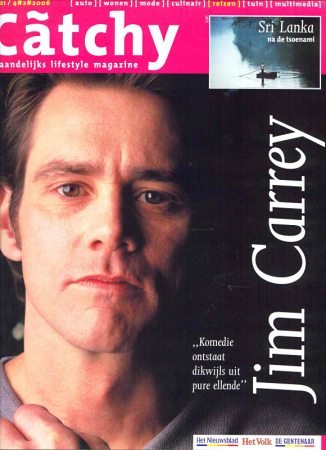 Catchy 
Jim Carrey on the cover of the Belgian Catchy Magazine.

Issue: 2006
Keywords: Catchy Belgium
