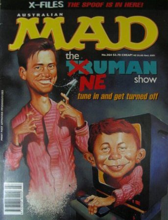 Mad Magazine
Jim Carrey on the cover of the Australian Mad Magazine.

Issue: # 364 - 1998
Keywords: Mad Magazine The Truman Show Satire Australia 1998