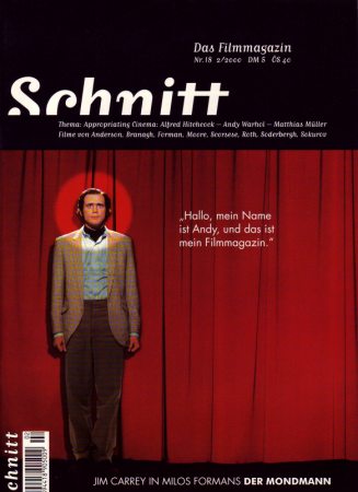 Schnitt
Jim Carrey on the cover of the German Schnitt Magazine.

Issue: February, 2000 
Keywords: Schnitt Germany Man on the Moon