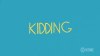 kidding-trailer003.jpg